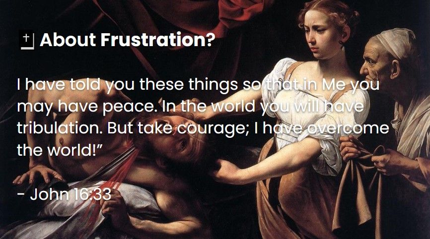 What Does The Bible Say About Frustration