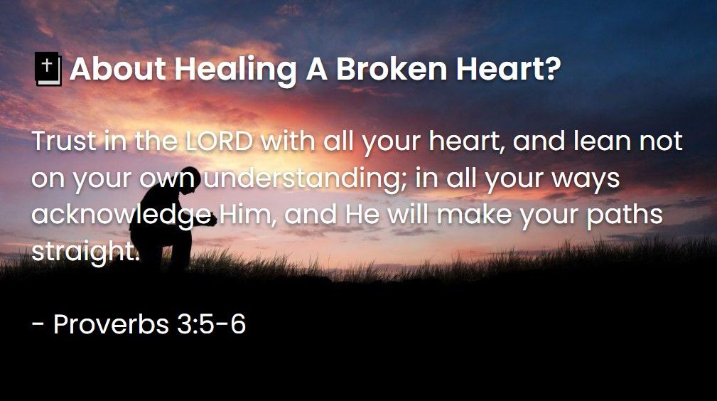 What Does The Bible Say About Healing A Broken Heart
