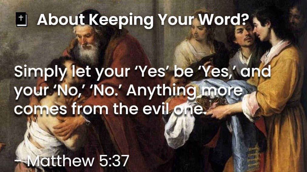 What Does The Bible Say About Keeping Your Word