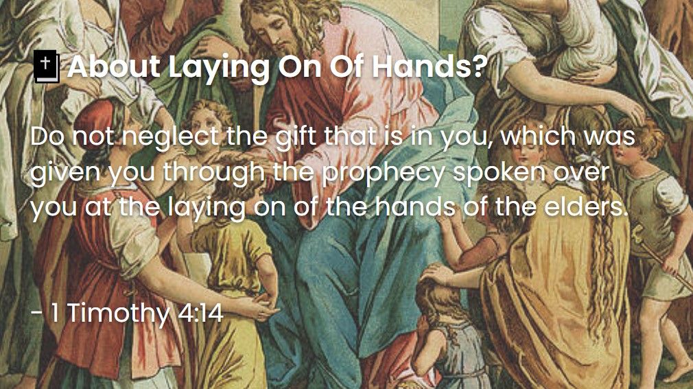 What Does The Bible Say About Laying On Of Hands