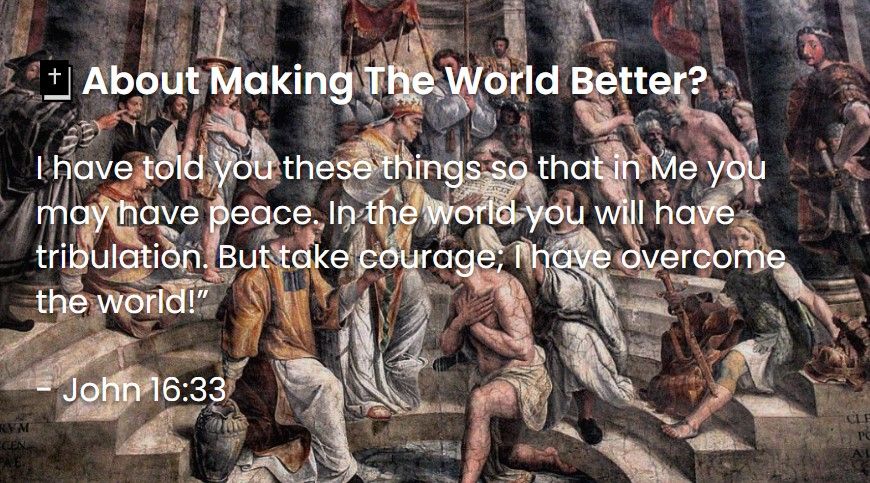 What Does The Bible Say About Making The World Better