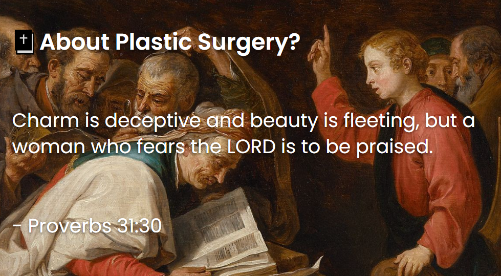 What Does The Bible Say About Plastic Surgery