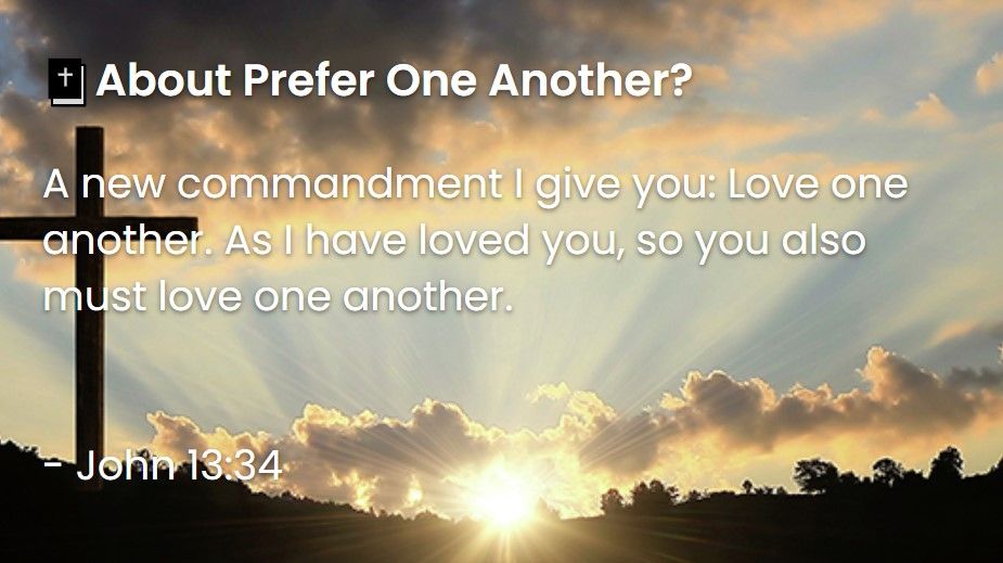 What Does The Bible Say About Prefer One Another