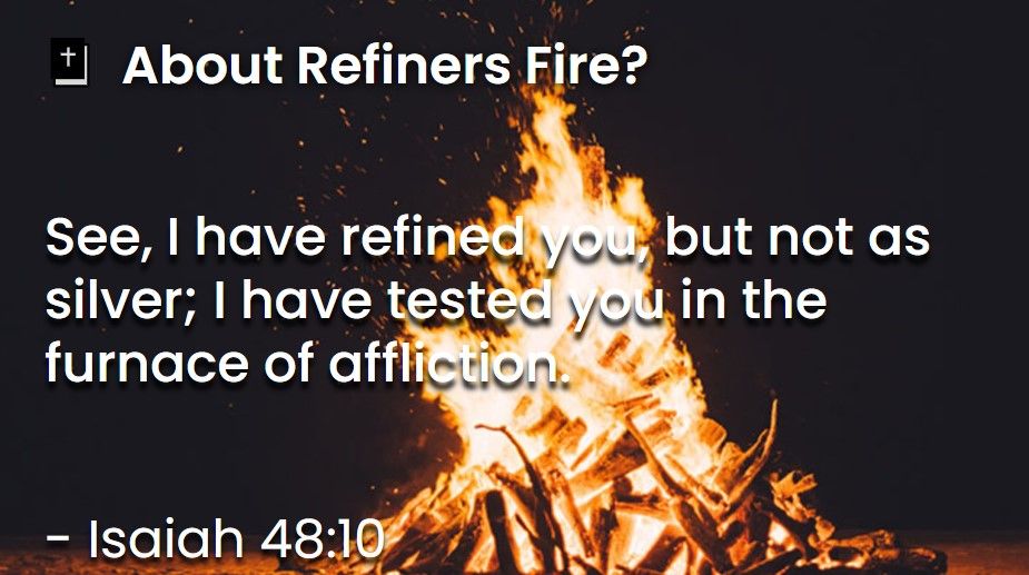What Does The Bible Say About Refiners Fire