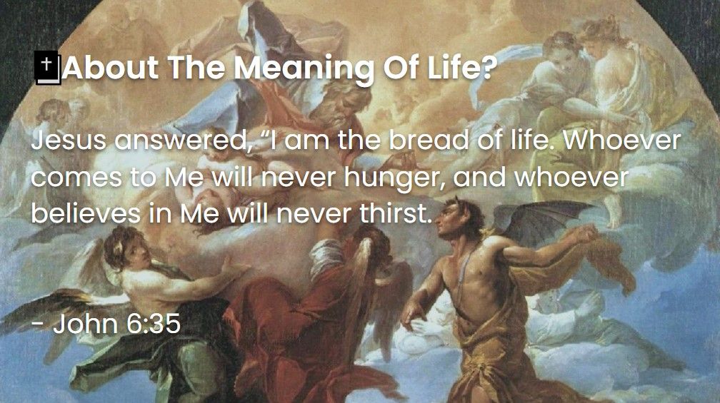 What Does The Bible Say About The Meaning Of Life