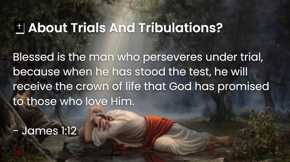 What Does The Bible Say About Trials And Tribulations